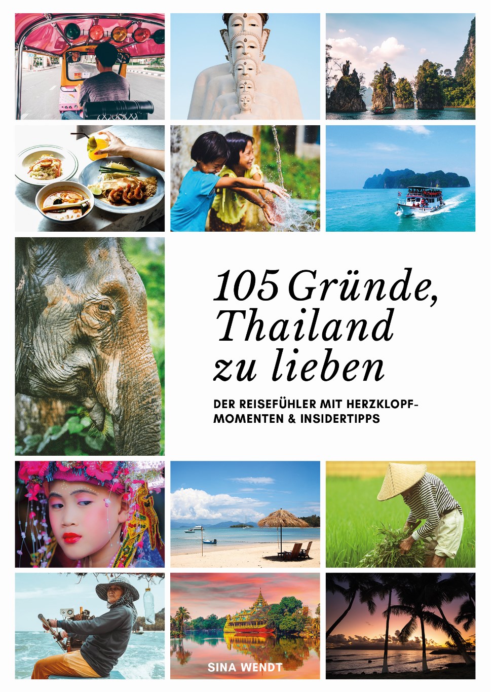 105 Gründe, Thailand zu lieben - Cover Thailand Reiseführer 2019